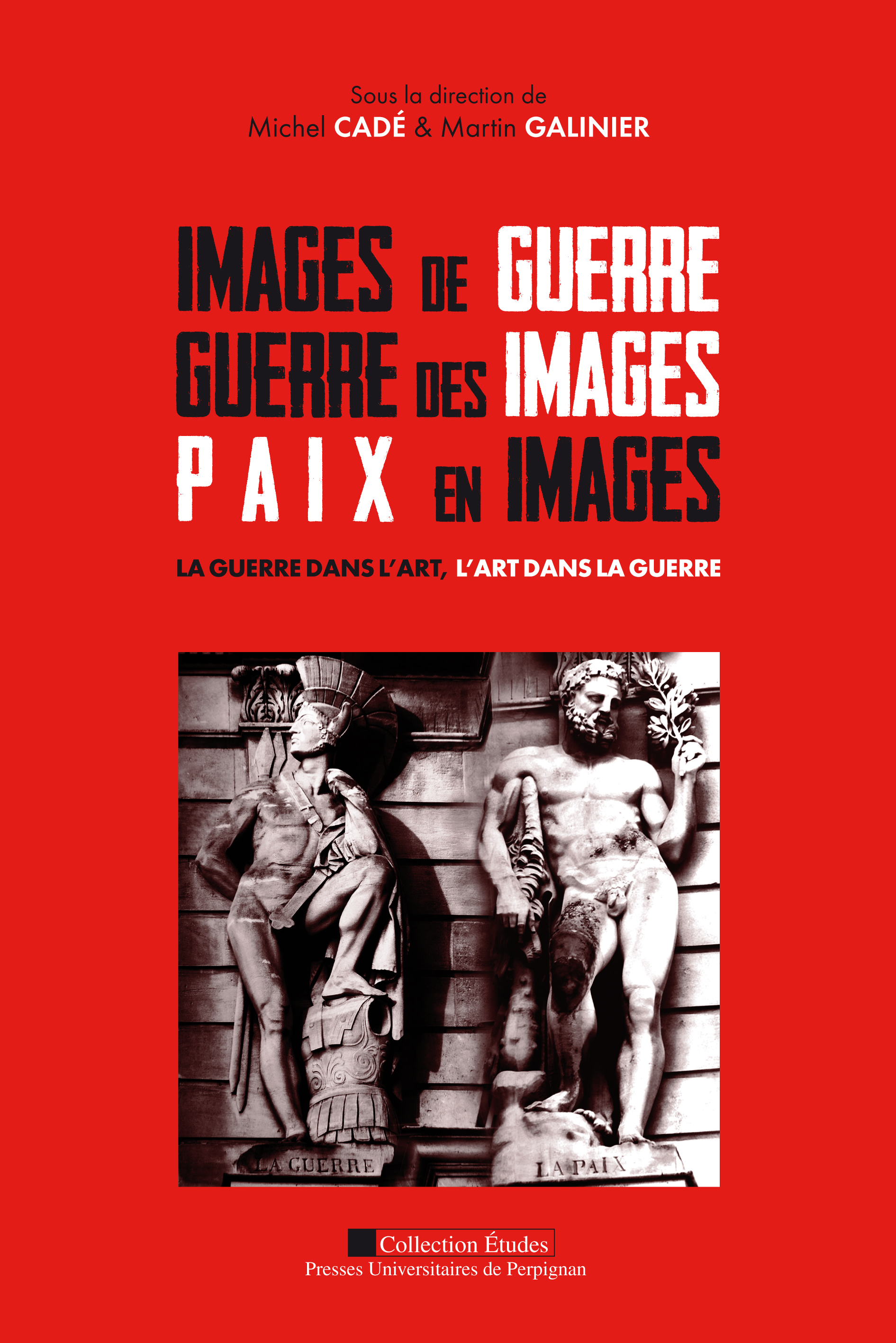 Images de guerre, Guerre des images, Paix en images