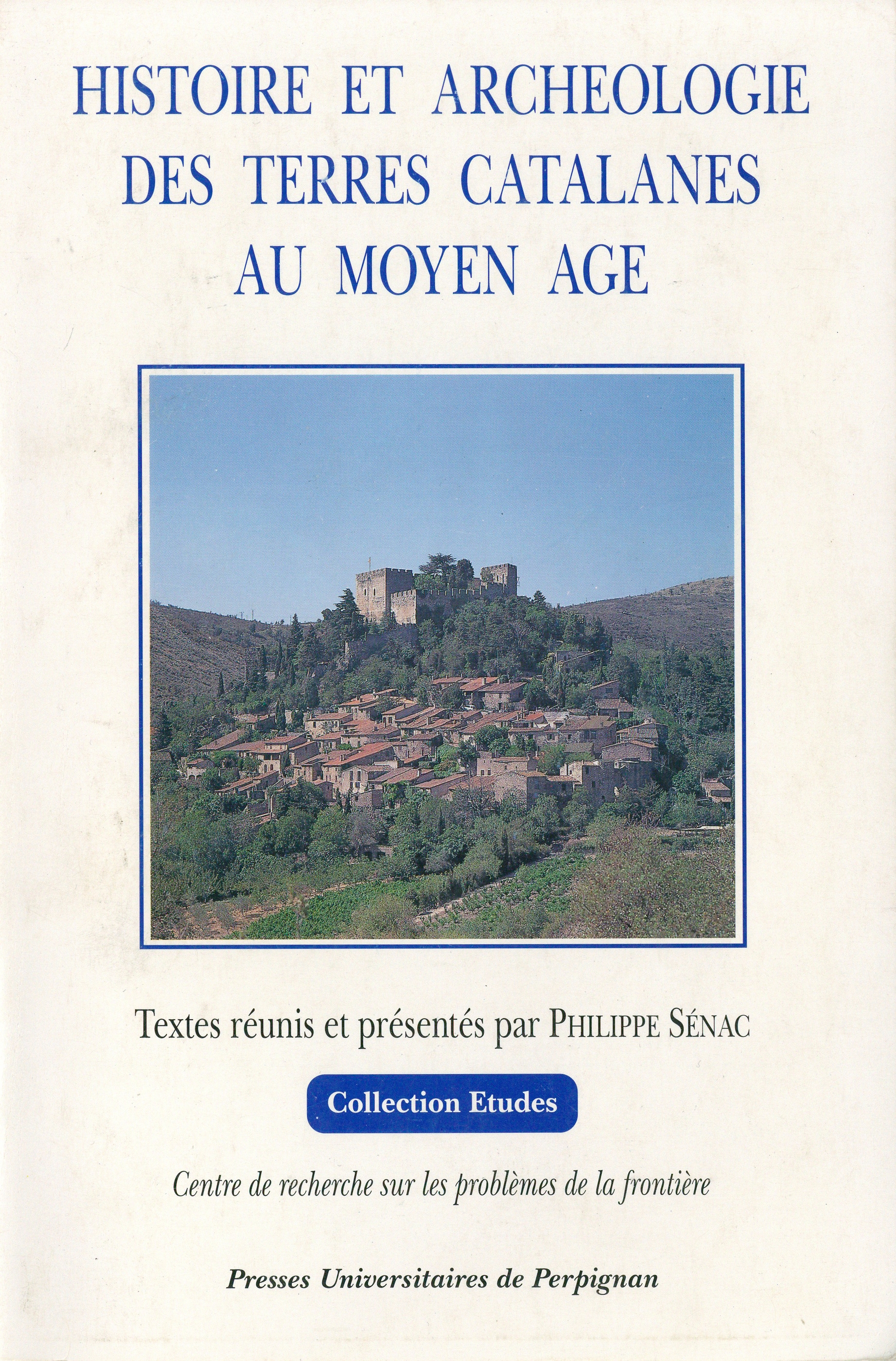 Histoire et archéologie des terres catalanes au Moyen Âge