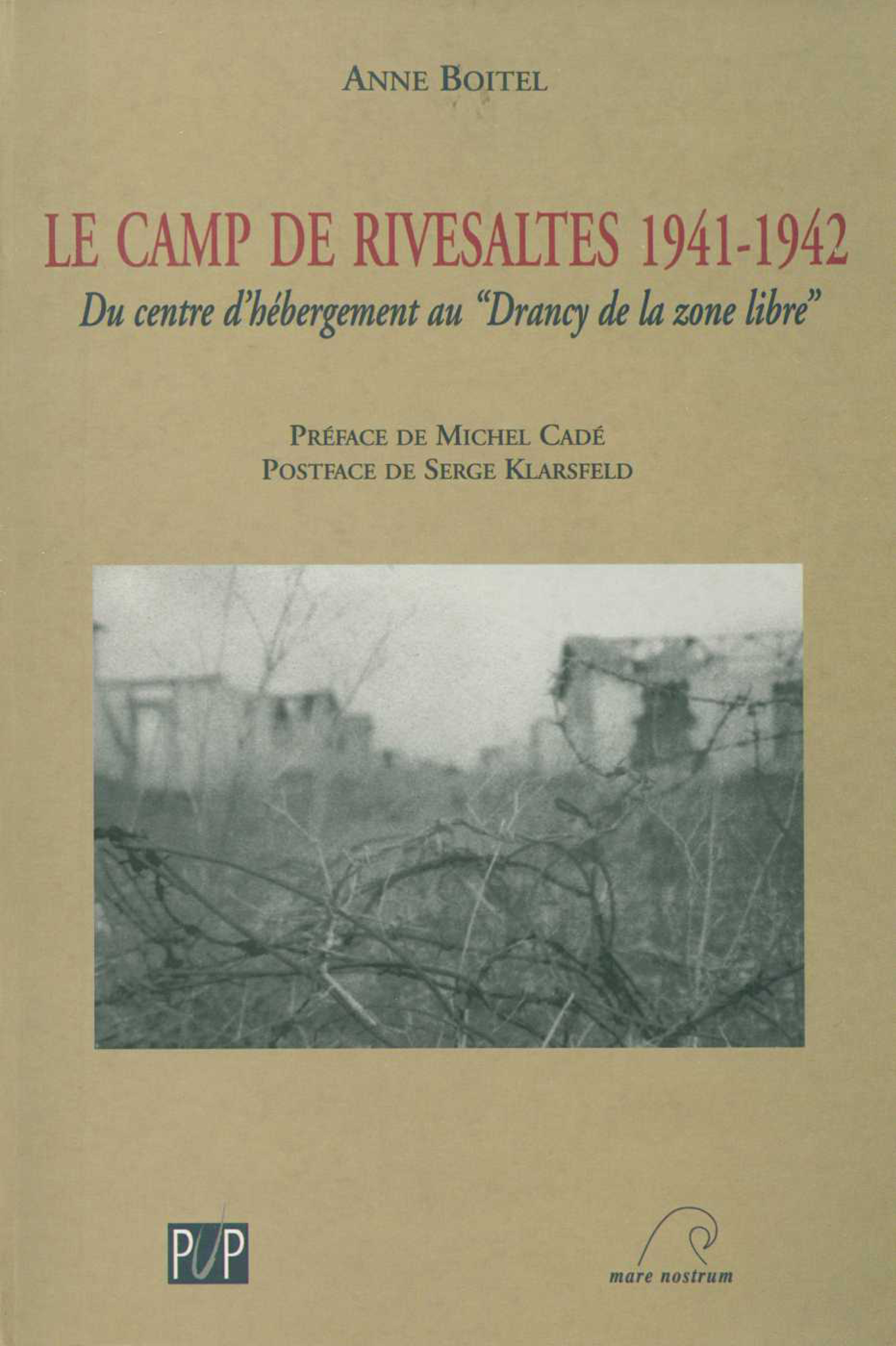 Le camp de Rivesaltes 1941-1942