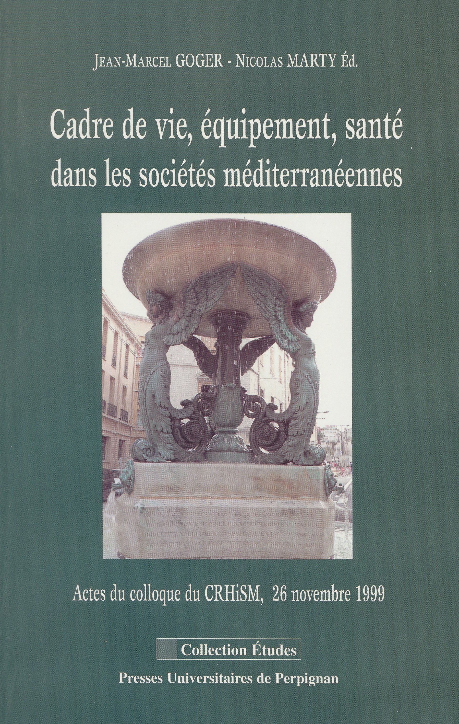 Cadre de vie, équipement, santé dans les sociétés méditerranéennes 