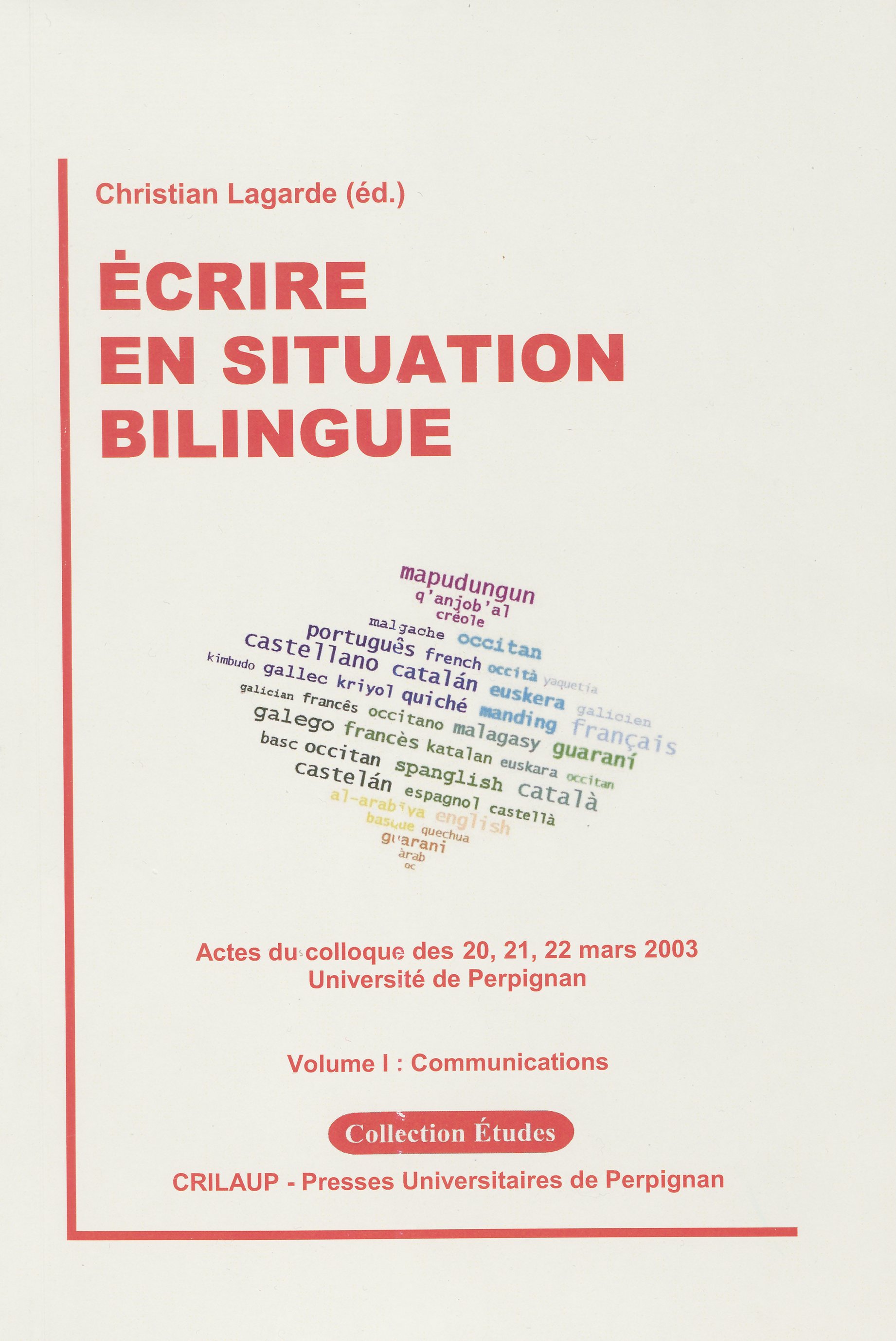 Écrire en situation bilingue - Volume I 