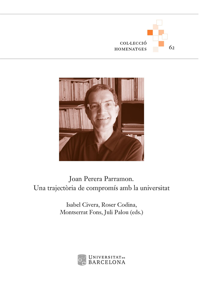 Joan Perera Parramon. Una trajectòria de compromís amb la universitat