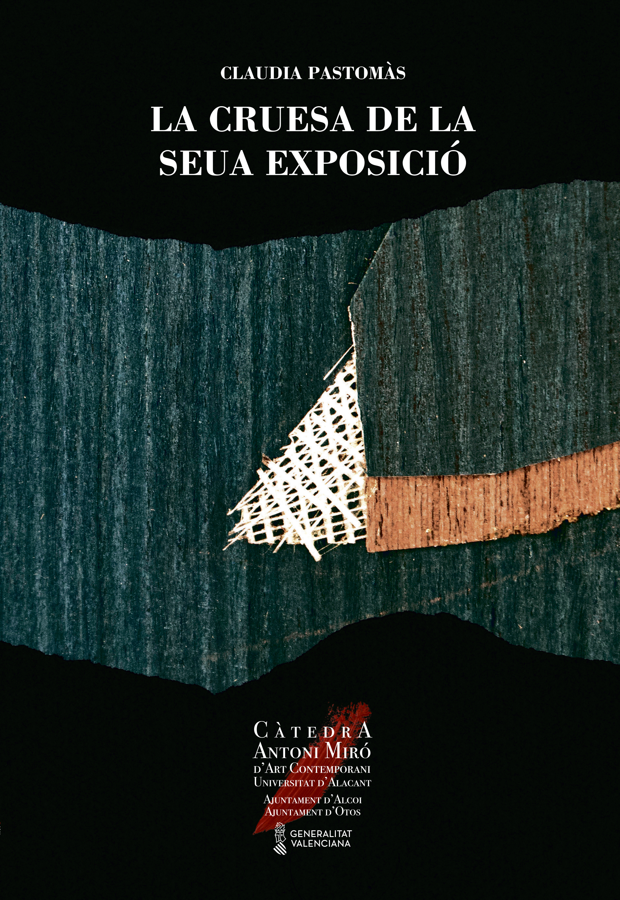 La cruesa de la seva exposició