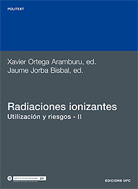 Radiaciones ionizantes. Utilización y riesgos II