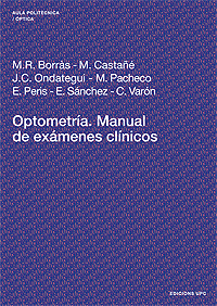 Optometría. Manual de exámenes clínicos