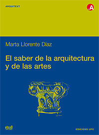 El saber de la arquitectura y de las artes