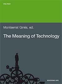 The Meaning of technology. Selected readings from American sources