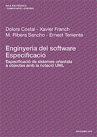 Enginyeria del software: Especificació. Especificació de sistemes orientats a objectes amb la notació UML