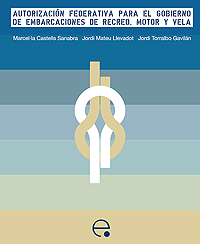 Autorización federativa para el gobierno de embarcaciones de recreo. Motor y vela